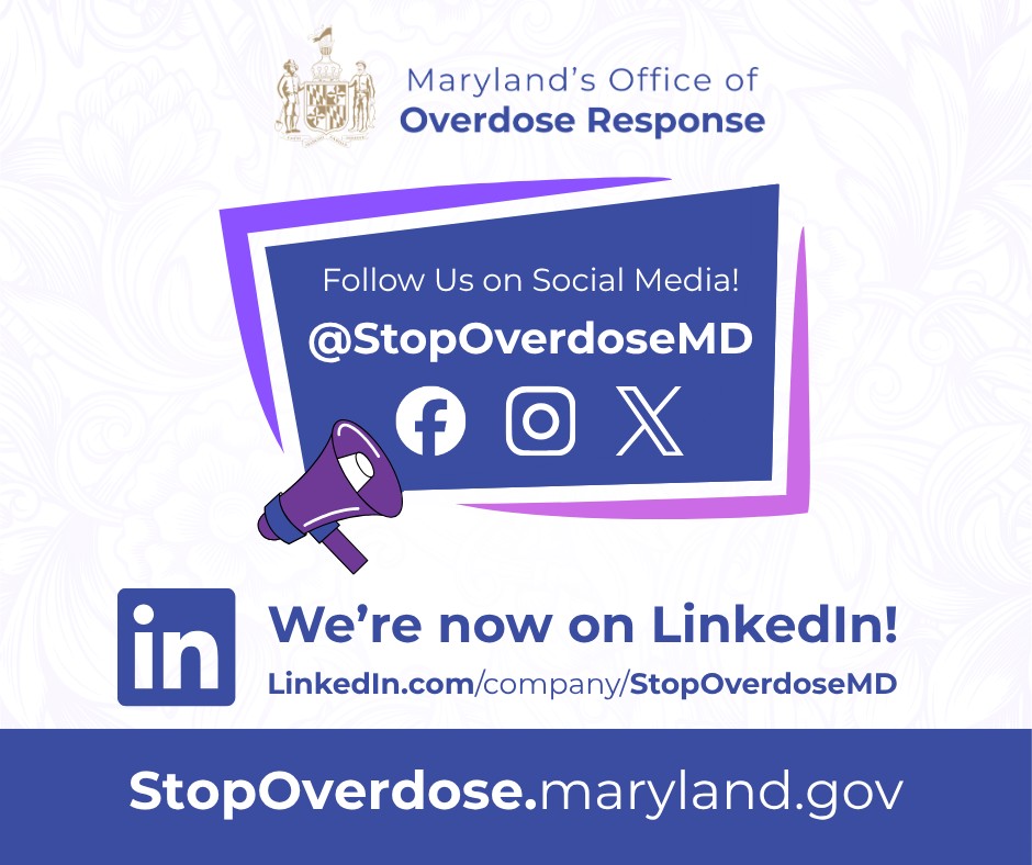 A promotional graphic advertising Maryland's Office of Overdose Response on various social media platforms. Text reads: "Follow Us on Social M